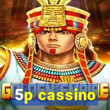 5p cassino